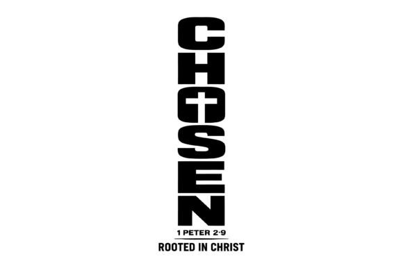 Chosen in Christ Graphics for T-Shirt Designs