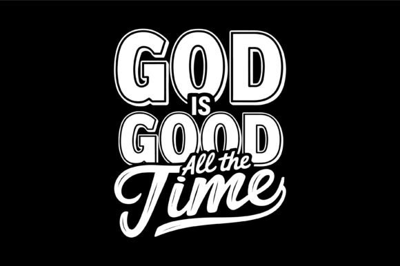 God is Good Svg: Graphics for Faith T-Shirt Designs