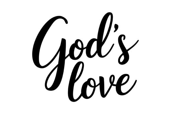 God’s Love Script Typography for T-Shirt Graphics