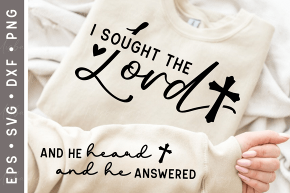 I Sought the Lord SVG PNG: Graphics & T-Shirt Designs