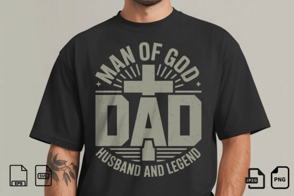 Man of God Dad Husband SVG: A Bold Graphic for T-Shirt Designs