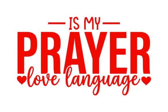 Prayer is My Love Language: T-Shirt Graphics Review