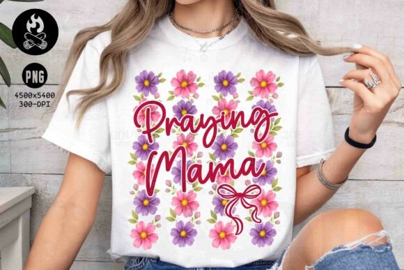 Praying Mama Graphics: A T-Shirt Design for Mother's Day