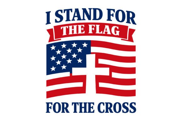 Stand for Flag Cross Graphics & T-Shirt Designs