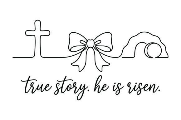 True Story He is Risen Design: A Versatile T-Shirt Graphics Asset