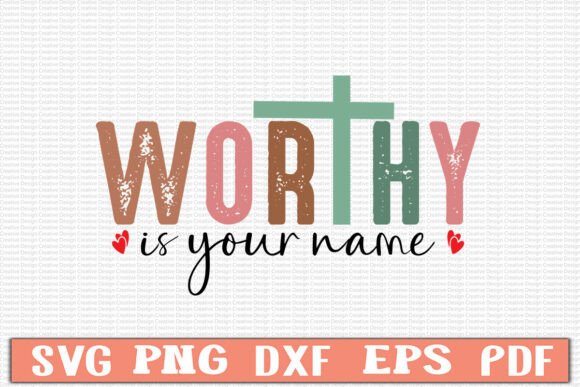 Worthy is Your Name: A Versatile T-Shirt Design for Graphics